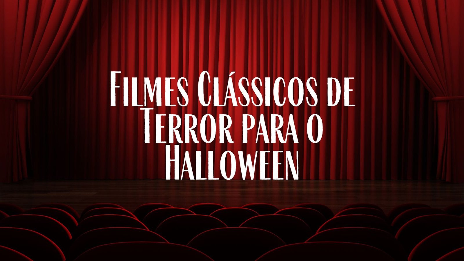 Filmes Clássicos de Terror para assistir no Halloween